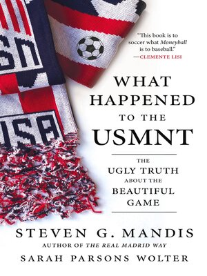 cover image of What Happened to the USMNT